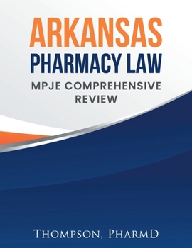 Paperback Arkansas Pharmacy Law: Mpje Comprehensive Review Book