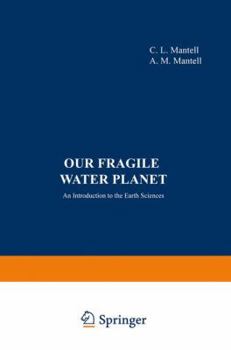 Paperback Our Fragile Water Planet: An Introduction to the Earth Sciences Book