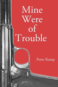 Mine Were of Trouble: a Nationalist Account of the Spanish Civil War