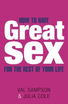 Paperback How to Have Great Sex for the Rest of Your Life Book