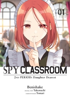 Paperback Spy Classroom 2nd Period: Daughter Dearest, Vol. 1 (Manga) Book