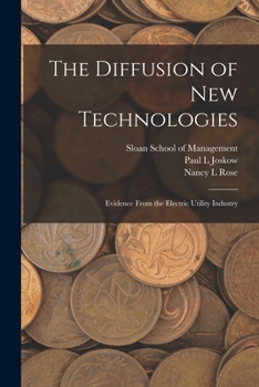 Paperback The Diffusion of new Technologies: Evidence From the Electric Utility Industry Book