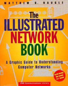 Paperback The Illustrated Network Book: A Graphic Guide to Understanding Computer Networks Book