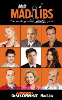 Arrested Development Mad Libs - Book  of the Mad Libs