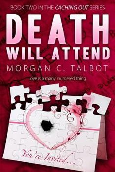 Death Will Attend - Book #2 of the Caching Out