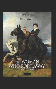 Paperback The Woman who Rode Away Illustrated Book