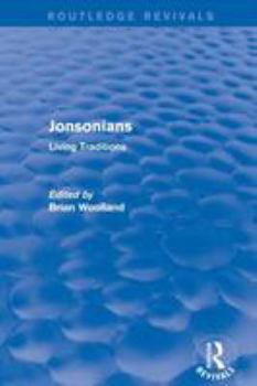 Paperback Revival: Jonsonians: Living Traditions (2003) Book