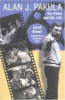 Hardcover Alan J. Pakula: His Films and His Life Book