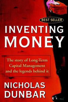 Paperback Inventing Money: The Story of Long-Term Capital Management and the Legends Behind It Book