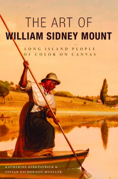 Paperback The Art of William Sidney Mount: Long Island People of Color on Canvas Book
