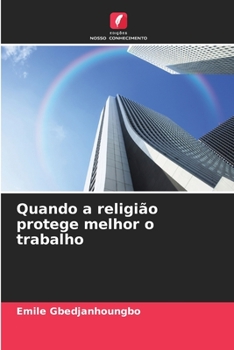 Paperback Quando a religião protege melhor o trabalho [Portuguese] Book