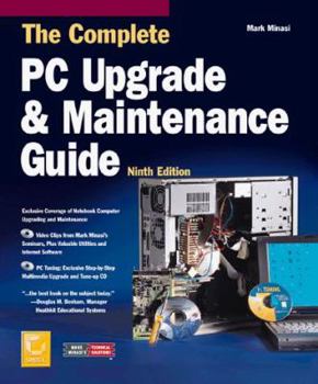 Hardcover The Complete PC Upgrade and Maintenance Guide Book
