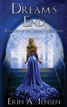 Paperback Dream's End: Book Five of the Dream Waters Series Book