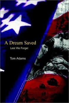 Paperback A Dream Saved: Lest We Forget Book