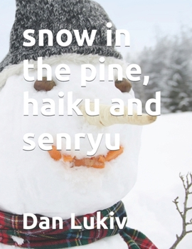 Paperback snow in the pine, haiku and senryu Book