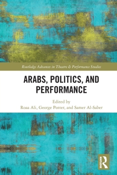 Paperback Arabs, Politics, and Performance Book