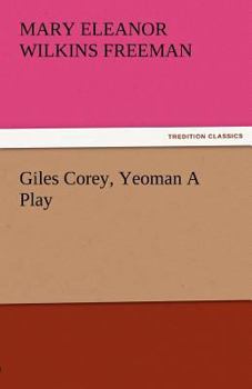 Paperback Giles Corey, Yeoman a Play Book