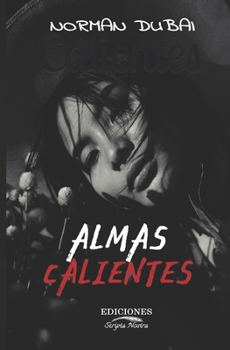 Paperback Almas Calientes [Spanish] Book