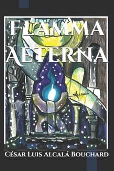 Flamma Aeterna (Spanish Edition)