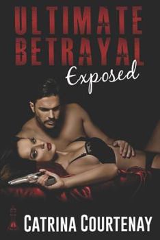Paperback Ultimate Betrayal: Exposed Book