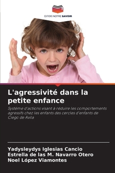 Paperback L'agressivité dans la petite enfance [French] Book
