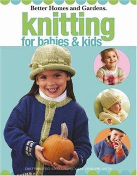 Paperback Knitting for Babies and Kids : Better Homes and Gardens Book