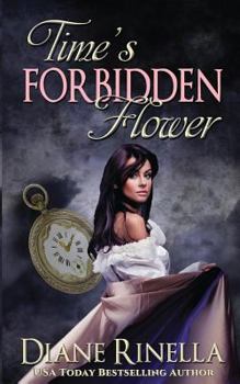 Time's Forbidden Flower - Book #2 of the Forbidden Flower