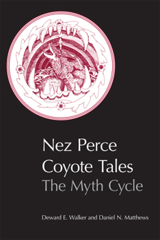 Paperback Nez Perce Coyote Tales: The Myth Cycle Book