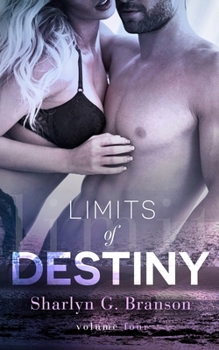 Limits of Destiny - Book #4 of the Limits of Destiny