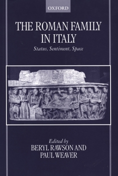 Paperback The Roman Family in Italy: Status, Sentiment, Space Book