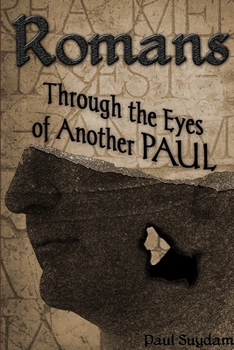 Paperback Romans: Through the Eyes of Another Paul Book