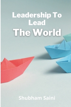 Paperback Leadership To Lead The World Book