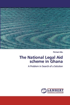 Paperback The National Legal Aid scheme in Ghana Book