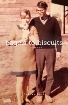 Paperback Bagels to Biscuits: A Memoir Book