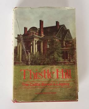 Hardcover Thistle Hill: The Cattle Baron's Legacy Book