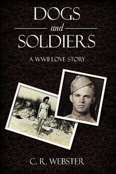 Hardcover Dogs and Soldiers: A WWII Love Story Book
