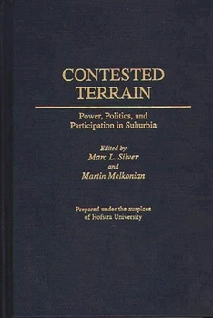 Hardcover Contested Terrain: Power, Politics, and Participation in Suburbia Book