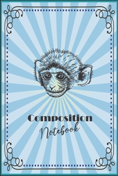 Paperback Composition Notebook: Animal Lover Monkey Wide Ruled Composition Notebook: Multipurpose Animal Lover Monkey Lover Composition Notebook Book