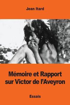 Paperback Mémoire et Rapport sur Victor de l'Aveyron [French] Book