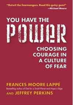 Paperback You Have the Power: Choosing Courage in a Culture of Fear Book