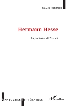 Paperback Hermann Hesse: La présence d'Hermès [French] Book