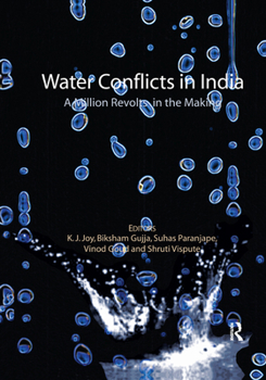 Paperback Water Conflicts in India: A Million Revolts in the Making Book
