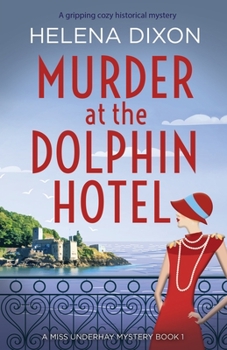 Paperback Murder at the Dolphin Hotel: A gripping cozy historical mystery Book