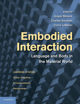 Paperback Embodied Interaction: Language and Body in the Material World Book