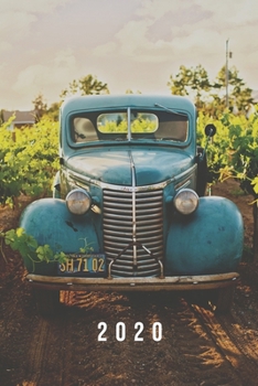 2020: Weekly Planner | 1 Week Per Page | Monday Start Calendar | 6 x 9 Dated Agenda | Appointment Organizer Book | Soft-Cover Vintage Car