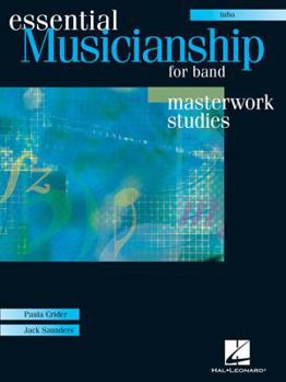 Paperback Essential Musicianship for Band - Masterwork Studies: Tuba (B.C.) [With 2 CDROMs] Book