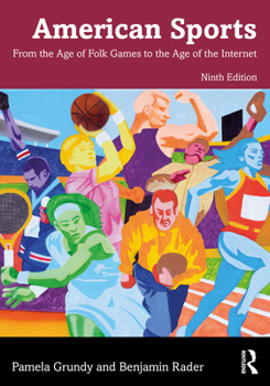 Paperback American Sports: From the Age of Folk Games to the Age of the Internet Book