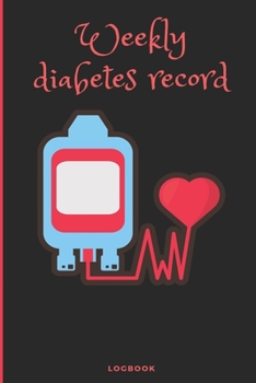 Paperback Weekly diabetes logbook: Simple Tracking journal With notes, breakfast, snack, lunch, dinner, bedtime; book for tracking blood sugar, insulin d Book