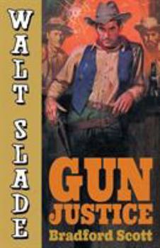 Paperback Gun Justice: A Walt Slade Western Book