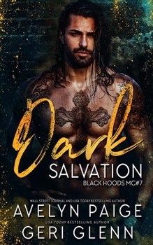 Dark Salvation - Book #7 of the Black Hoods MC